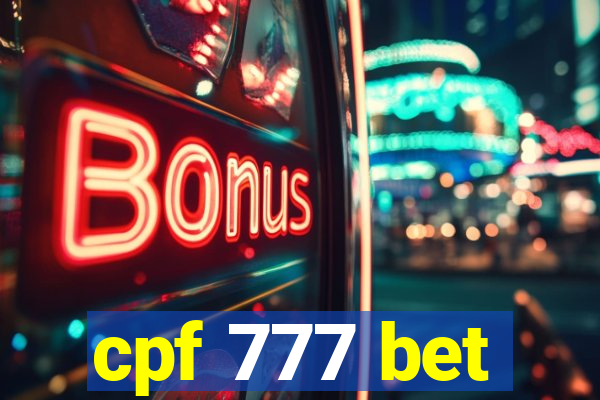 cpf 777 bet